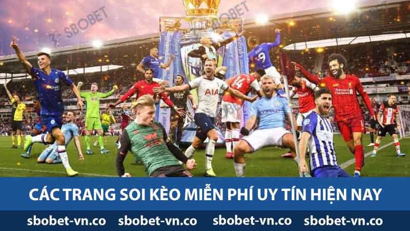 Soi Kèo Miễn Phí Tại SBOBET Hướng Dẫn Và Các Trang Uy Tín 2 Các trang soi kèo miễn phí hiện nay