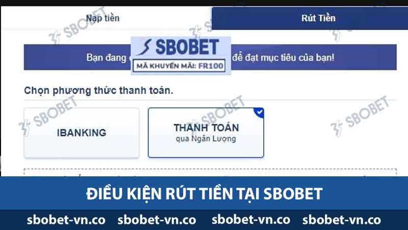 Rút Tiền SBOBET - Hướng Dẫn Nhanh Chóng Và An Toàn Nhất 2 Điều kiện rút tiền tại Sbobet