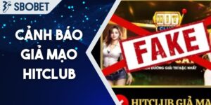 Cảnh báo giả mạo Hitclub